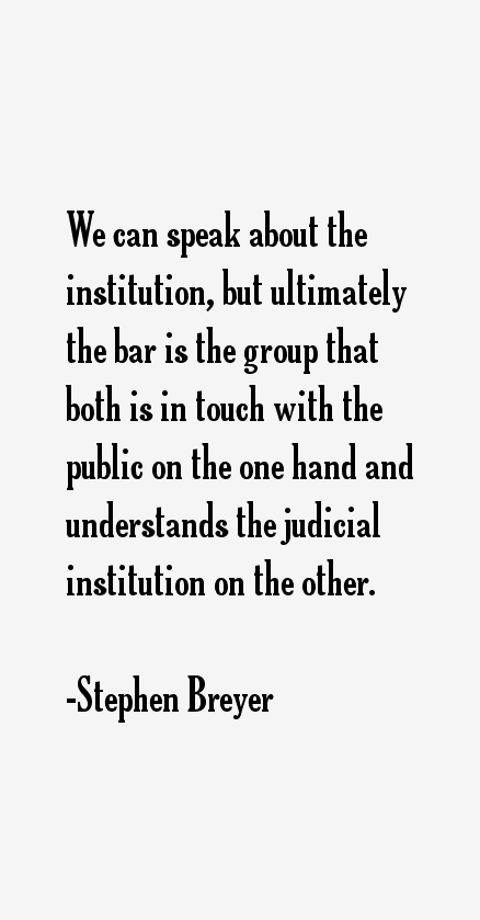 Stephen Breyer Quotes