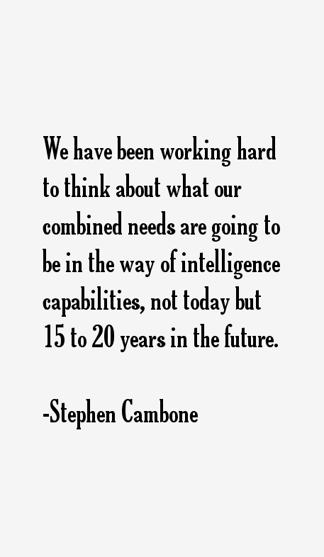 Stephen Cambone Quotes