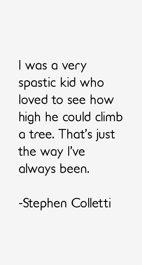 Stephen Colletti Quotes