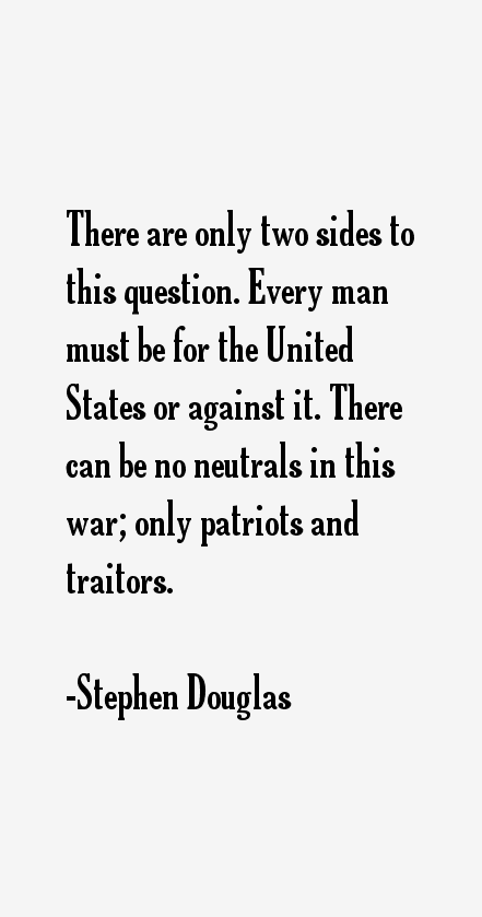 Stephen Douglas Quotes