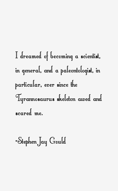 Stephen Jay Gould Quotes