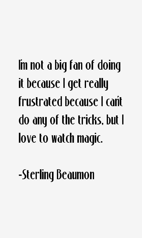 Sterling Beaumon Quotes