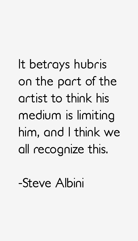 Steve Albini Quotes
