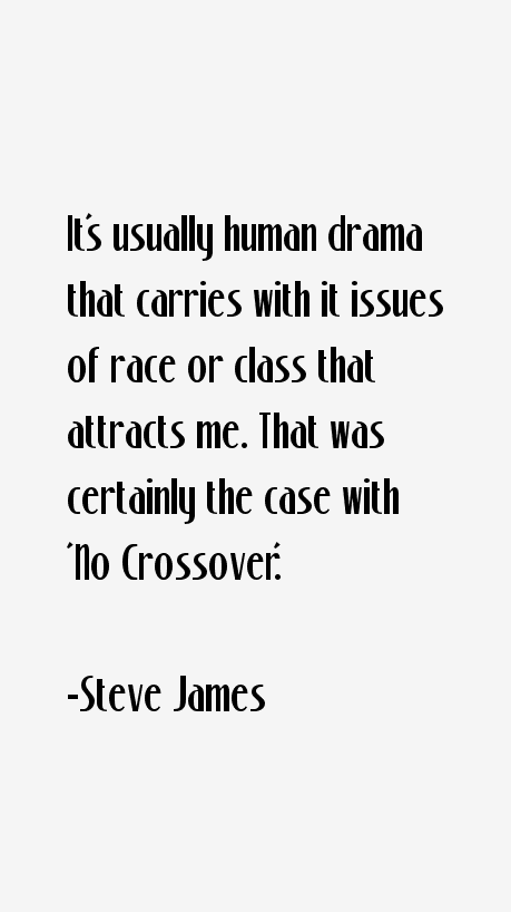 Steve James Quotes