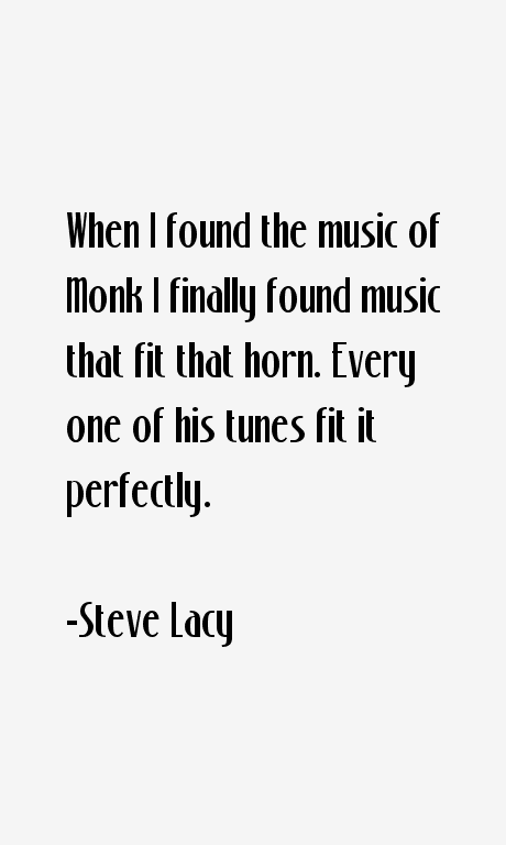 Steve Lacy Quotes