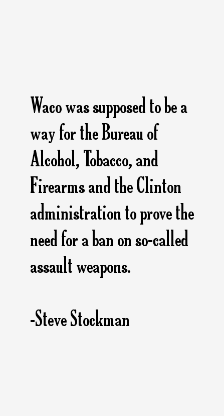 Steve Stockman Quotes