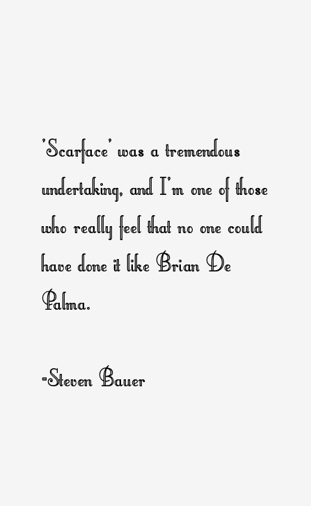 Steven Bauer Quotes