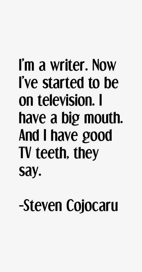Steven Cojocaru Quotes