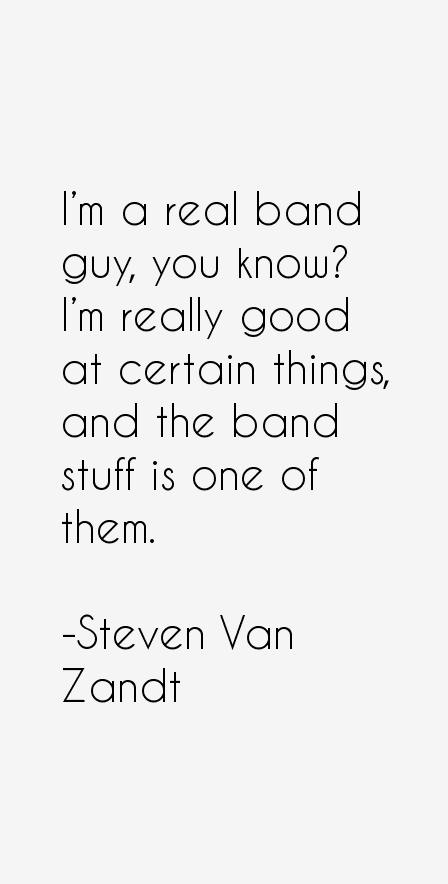 Steven Van Zandt Quotes