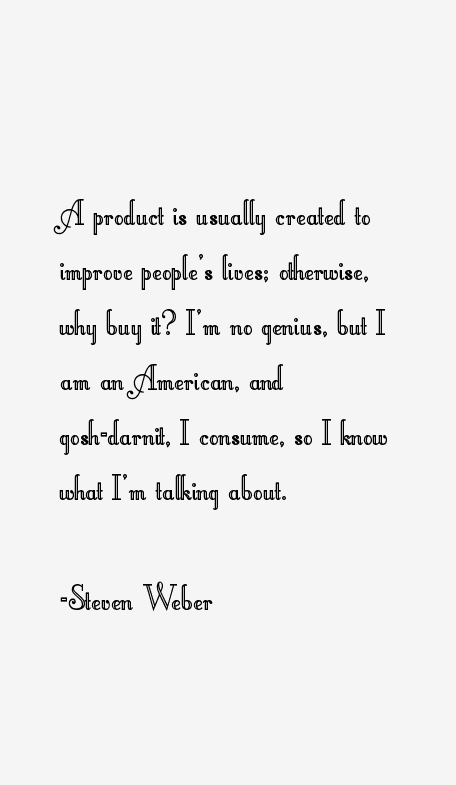 Steven Weber Quotes
