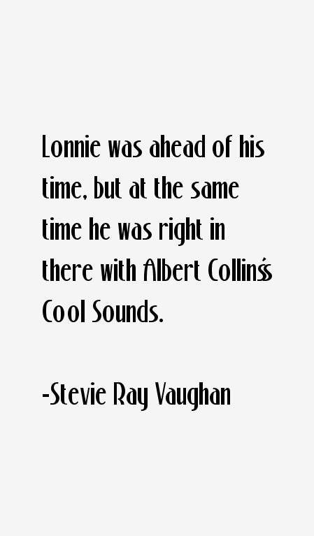 Stevie Ray Vaughan Quotes