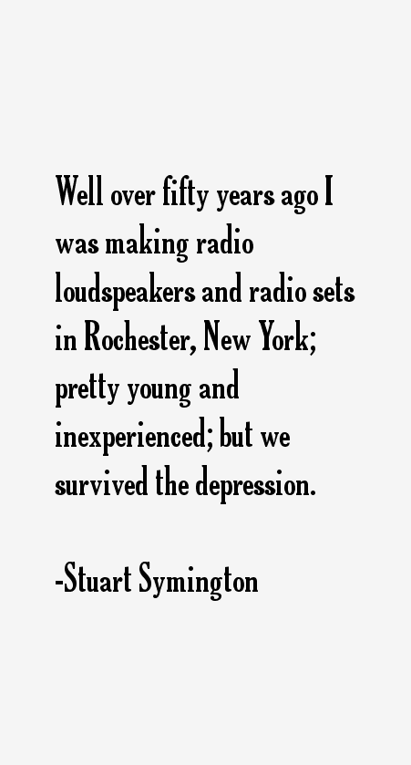 Stuart Symington Quotes