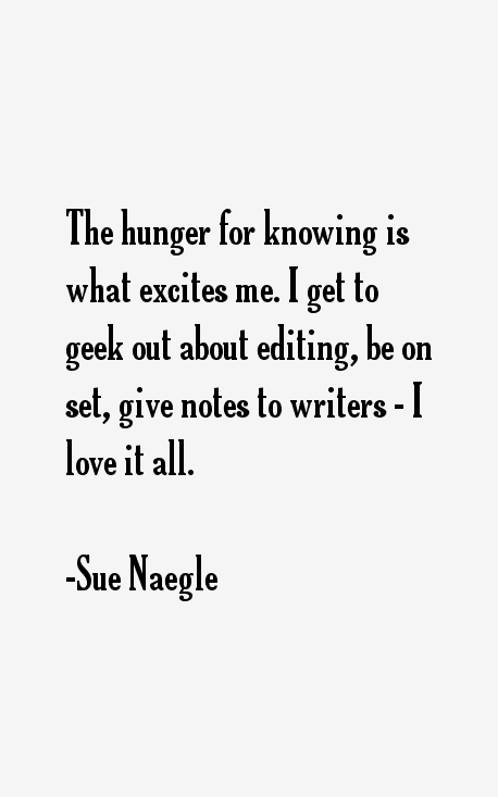Sue Naegle Quotes