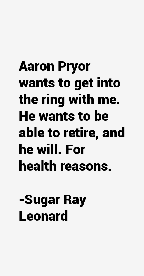 Sugar Ray Leonard Quotes