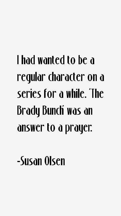 Susan Olsen Quotes