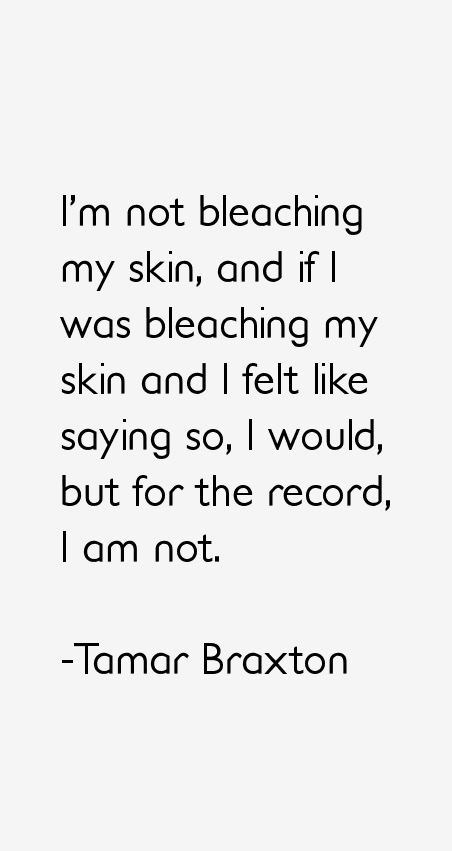 Tamar Braxton Quotes