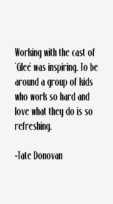 Tate Donovan Quotes
