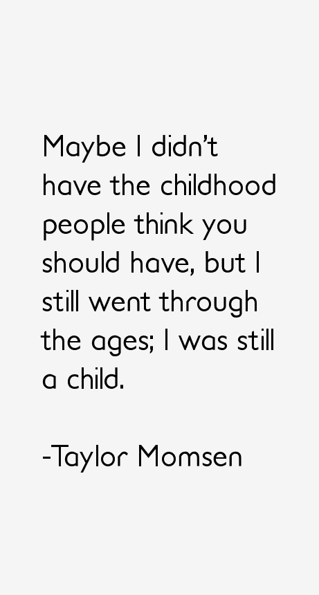 Taylor Momsen Quotes