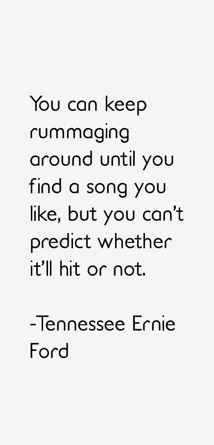 Tennessee Ernie Ford Quotes