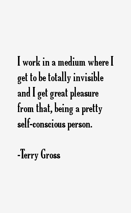 Terry Gross Quotes