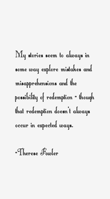 Therese Fowler Quotes