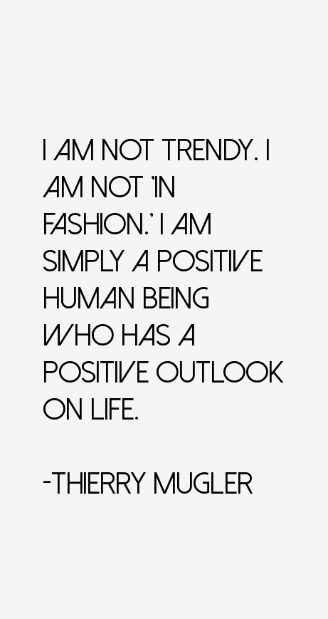 Thierry Mugler Quotes
