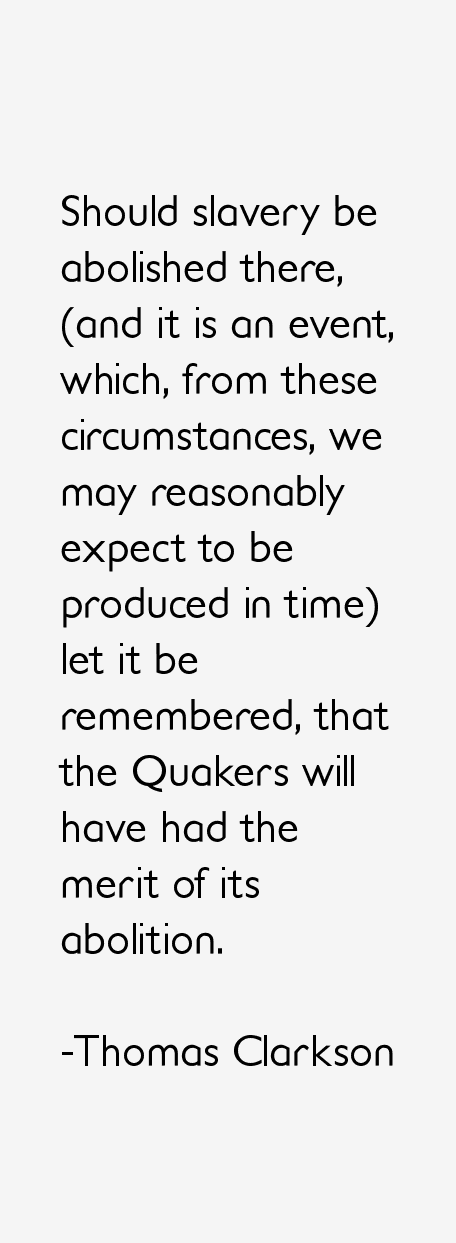 Thomas Clarkson Quotes