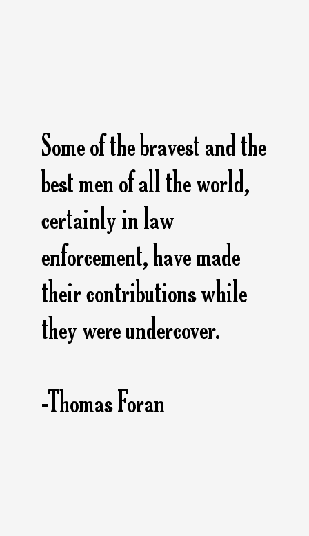 Thomas Foran Quotes