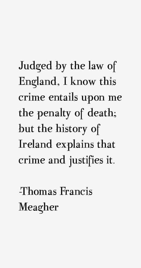Thomas Francis Meagher Quotes