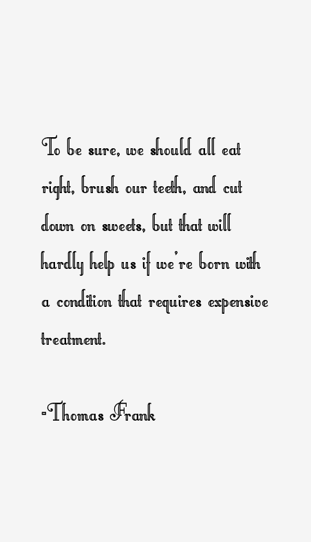 Thomas Frank Quotes