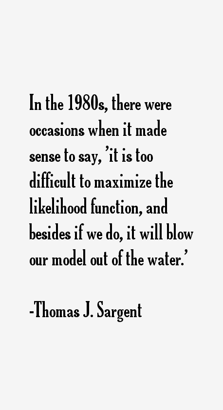 Thomas J. Sargent Quotes