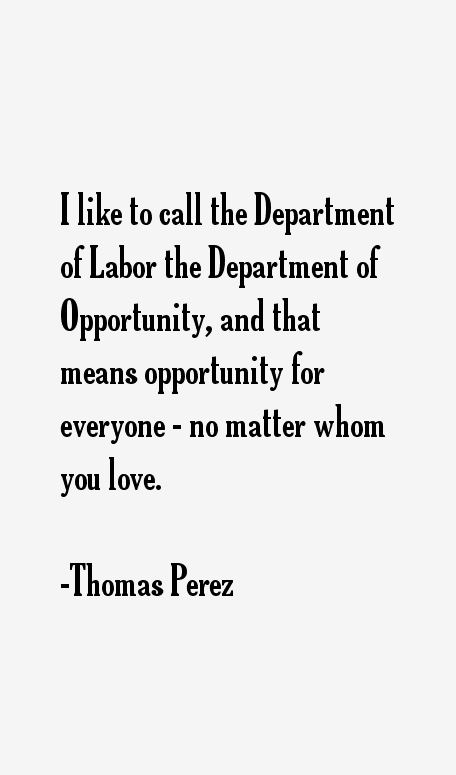 Thomas Perez Quotes