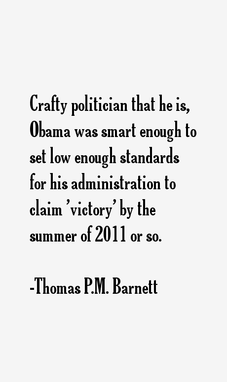 Thomas P.M. Barnett Quotes