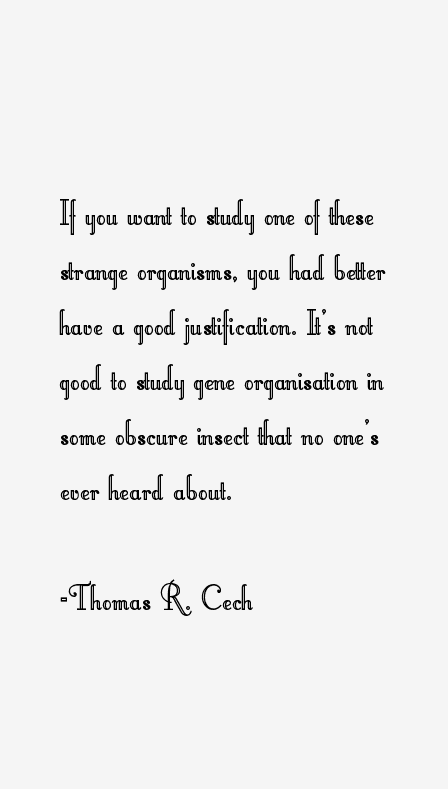 Thomas R. Cech Quotes