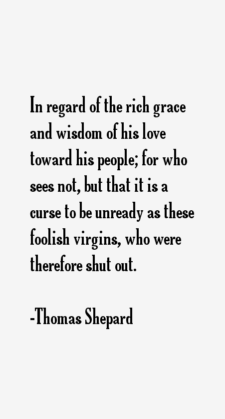 Thomas Shepard Quotes
