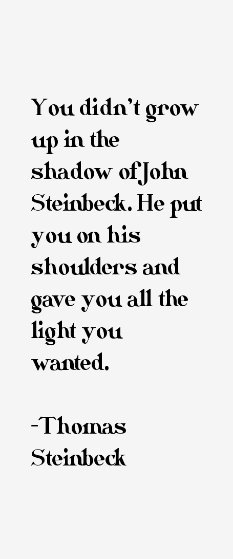Thomas Steinbeck Quotes
