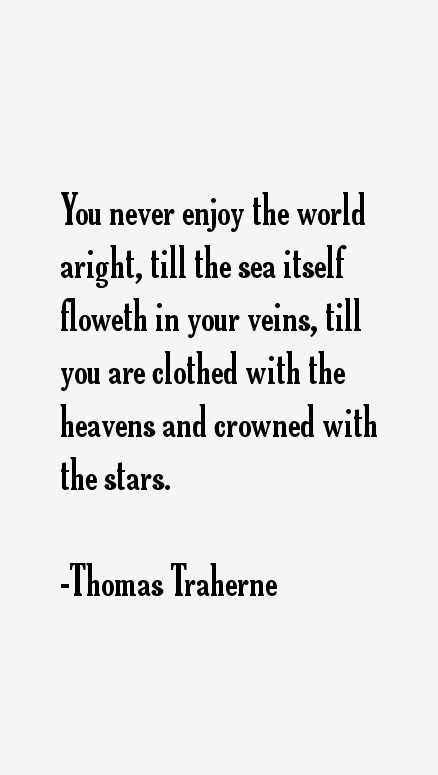 Thomas Traherne Quotes