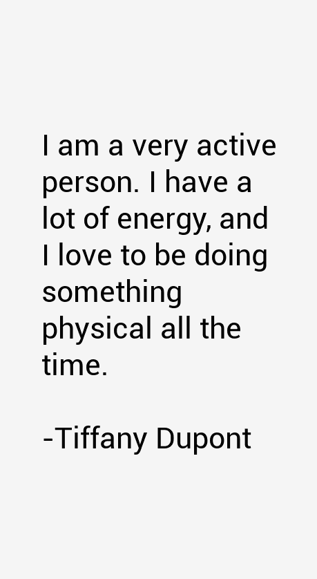 Tiffany Dupont Quotes