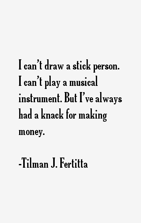 Tilman J. Fertitta Quotes