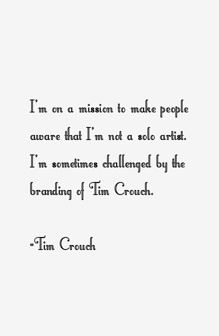 Tim Crouch Quotes