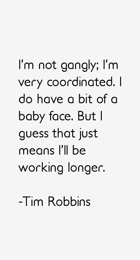 Tim Robbins Quotes