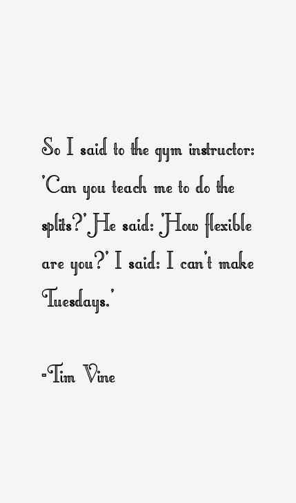 Tim Vine Quotes