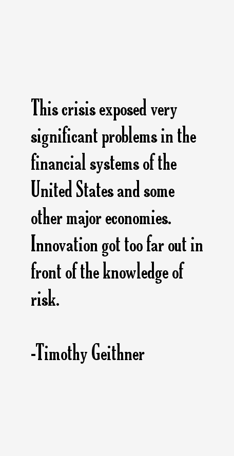 Timothy Geithner Quotes