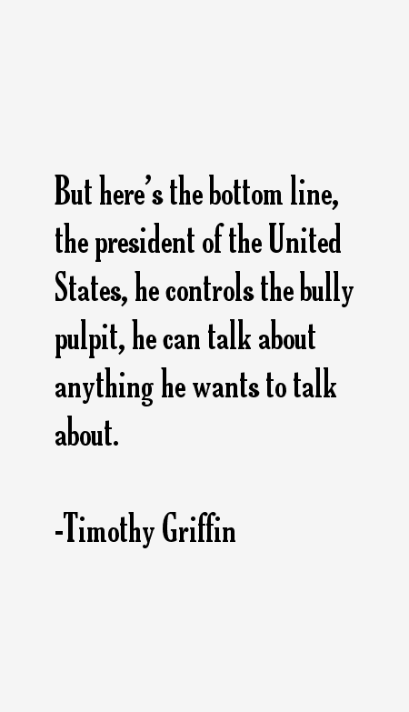 Timothy Griffin Quotes
