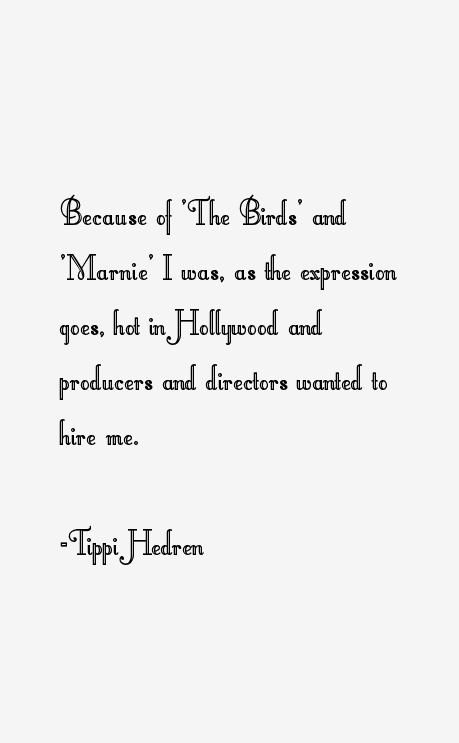 Tippi Hedren Quotes