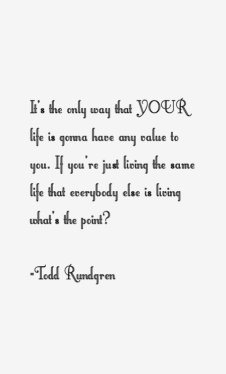 Todd Rundgren Quotes