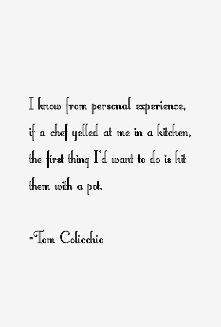 Tom Colicchio Quotes