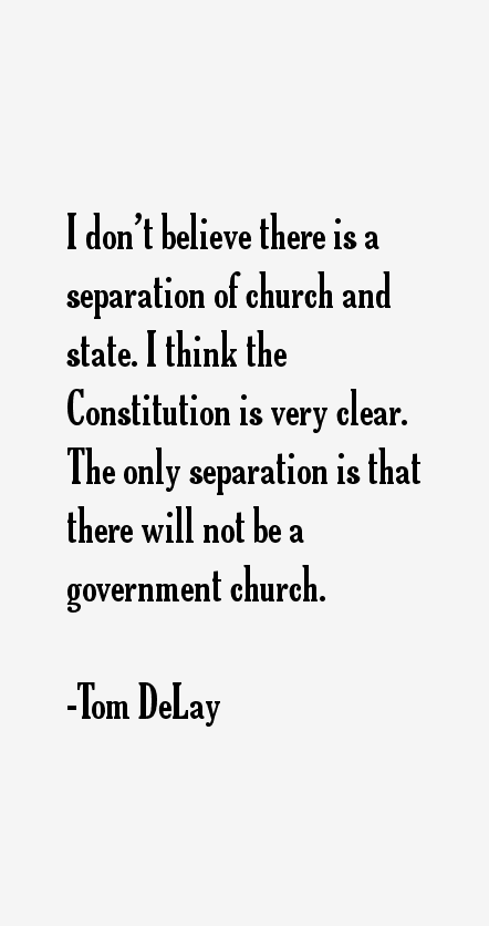 Tom DeLay Quotes