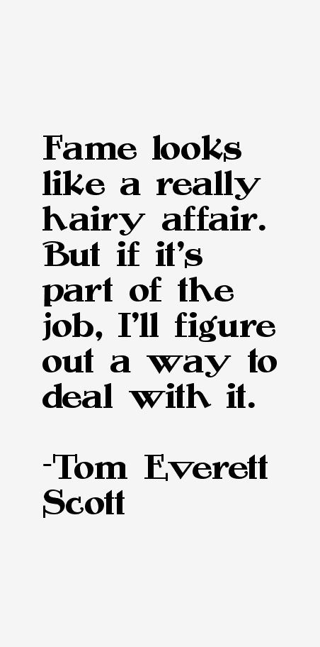 Tom Everett Scott Quotes
