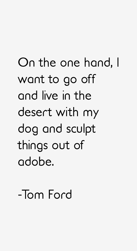 Tom Ford Quotes